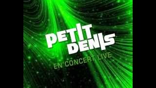 Petit Denis en concert ce samedi 29 Juin 2013 Spot Tv officiel [upl. by Perloff306]