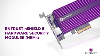 Entrust nShield 5 Hardware Security Modules HSMs [upl. by Caundra]