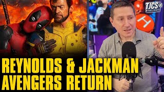 MCU Announcements Ryan Reynolds And Hugh Jackman Returning For Avengers Chances [upl. by Eedissac]