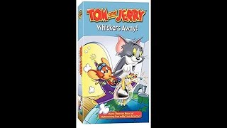 Opening to Tom and Jerry Whiskers Away 2003 VHS [upl. by Ligetti]