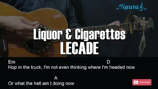 LECADE  Liquor amp Cigarettes Guitar Chords Lyrics [upl. by Cosma]