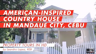 House and Lot for Sale in Cebu with AmericanInspired Country Home Design  Jagobiao Mandaue City [upl. by Longtin491]