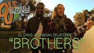 OJ Wheels Presents Brothers  Al Davis and Brian Delatorre [upl. by Vona]