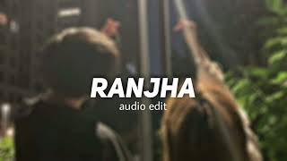 ranjha  edit audio [upl. by Kristof]