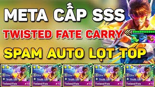 SPAM AUTO LỌT TOP VỚI META CẤP SSS TWISTED FATE CARRY ĐANG GÂY BÃO KHI LEO RANK TẠI ĐTCL MÙA 10 [upl. by Pauletta]