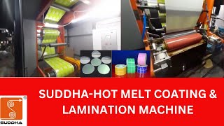 SUDDHA HOT MELT COATING amp LAMINATION MACHINE [upl. by Nohsad]