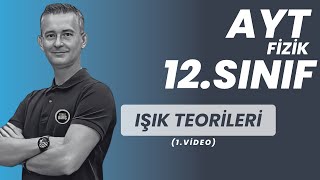 IŞIK TEORİLERİ KONU ANLATIMI VE SORU ÇÖZÜMÜ AYT FİZİK  12SINIF FİZİK FİZİKLE BARIŞ [upl. by Aira]