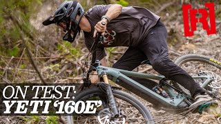 Yeti 160e  Trail testing Yeti Cycles first ever electric mountain bike How does it ride [upl. by Jaimie]