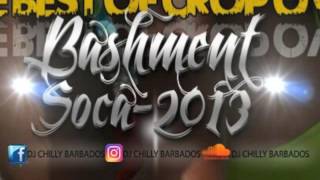 BASHMENT SOCA BARBADOS CROP OVER 2013 MIX WITH DJ CHILLY quot BAJAN SOCA quot [upl. by Thacher655]