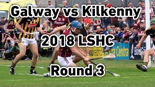 Galway vs Kilkenny 2018 Leinster Hurling Championship Round Robin Full Match [upl. by Tigram]