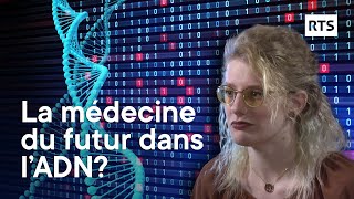 La médecine de demain  grâce à notre ADN   RTS [upl. by Rehposirhc364]