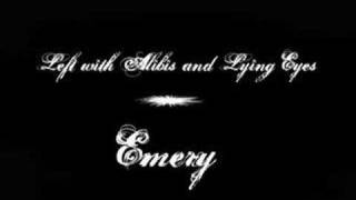 Left with Alibis and Lying Eyes  Emery [upl. by Asin236]