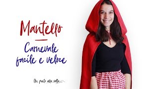 Cucire un mantello fai da te  Carnevale DIY facile e veloce  Un punto alla volta [upl. by Ellezig]