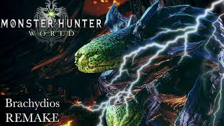 Monster Hunter World  Brachydios Remake [upl. by Rance349]