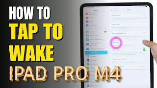 How to enable Tap to wake up iPad Pro M4 [upl. by Bever450]