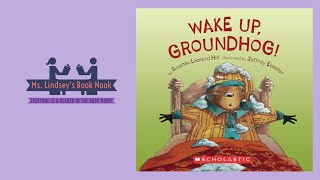 Wake Up Groundhog Groundhogs day read aloud  Groundhogs day storytime [upl. by Kalman]