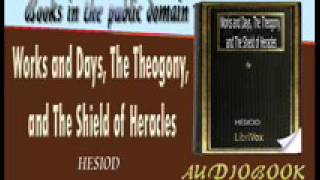 Works and Days The Theogony and The Shield of Heracles  HESIOD Audiobook [upl. by Vasili649]