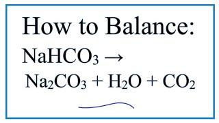 How to Balance NaHCO3  Na2CO3  H2O  CO2 [upl. by Eneluqcaj]