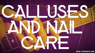 Guitarist Calluses and Nail Care Handy Tips [upl. by Dede811]