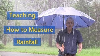 Teaching How to Measure Rainfall [upl. by Laurens787]