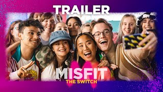 MISFIT THE SWITCH  TRAILER [upl. by Ettesil658]