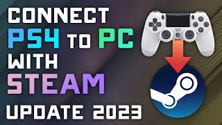 How to Connect your PS4 Controller to STEAM on PC  2023 Steam Desktop Update [upl. by Elohc]