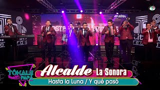 Alcalde La Sonora  Hasta la Luna  Y qué pasó Video Oficial [upl. by Nakada]