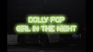 EBV Dolly Pop  Girl in the night LyricsVisualizer [upl. by Enaled340]