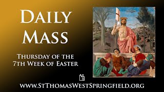 Daily Mass Thursday May 16 2024 [upl. by Irrehs]