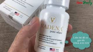 VADENA Pure White  Viên uống chống nắng sáng da chính hãng USA  0364410929 [upl. by Wakefield]