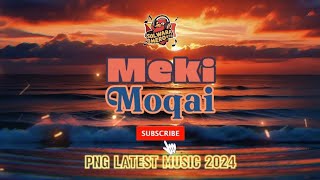 Meki  MOQAI pngmusic2024 [upl. by Licec]