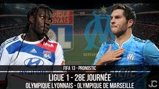 FIFA 13  OL  OM Lyon  Marseille  28ème journée LIGUE 1  Pronostic [upl. by Devondra]