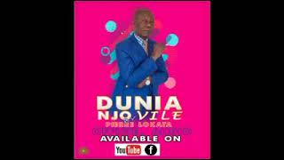 DUNIA NJO VILE BY Pierre Lokata [upl. by Tammy31]