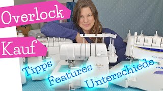 OVERLOCK KAUFEN  Tipps  worauf achten beim Kauf einer Overlock Maschine  Features  mommymade [upl. by Bloxberg759]