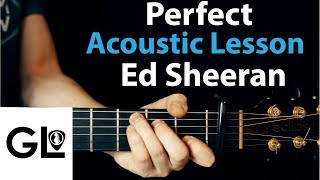 Perfect  Ed Sheeran Acoustic Guitar Legend Lesson 🎸 [upl. by Grishilda]