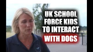 UK School Forces Kids To Interact With Dogs [upl. by Hiroko]