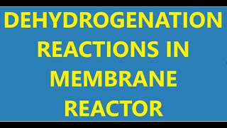 Dehydrogenation reactions in a membrane reactorChemical Reaction Engineering [upl. by Ardied528]