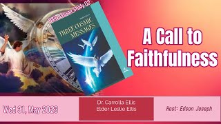 A Call to Faithfulness  Daily Sabbath School Lesson  Quarter 2 2023 [upl. by Shiroma974]