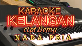 KELANGAN DEMY  KARAOKE NADA PRIACOWO VERSI KOPLO Tempo Pelan Cover PSRs770 [upl. by Elpmet]