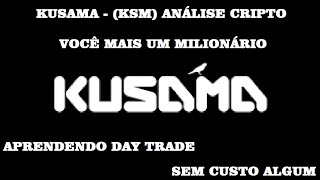 Kusama KSM Análise cripto kusama bitcoin criptomoeda solana matic sol btc ksm 21052024 [upl. by Awad]