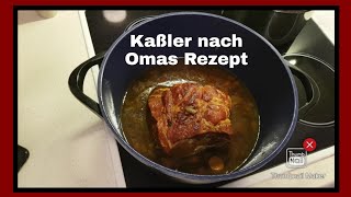 Kaßler nach Omas Rezept  ich habe noch nie so leckeren Kaßler gegessen [upl. by Adeirf737]