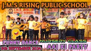 aaj ki party meri taraf se  class nursery  baccha group  JMS RISING PUBLIC SCHOOL [upl. by Burke]