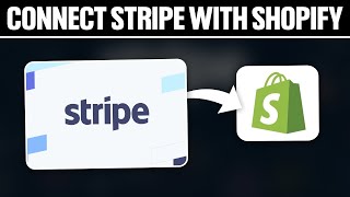 How To Connect Stripe With Shopify 2024 Full Tutorial [upl. by Adianez820]