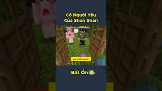 Cô Người Yêu Bất Ổn Của Shan Shan Tập 87 minecraft troll [upl. by Ecenahs]