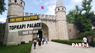 Magnificent Topkapi Palace  Sultan Home  Istanbul Turkey  Ep 08  Part1 [upl. by Assirrem813]