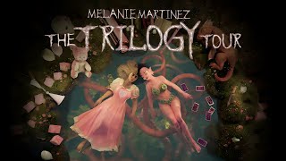 Melanie Martinez The Trilogy Tour Setlist [upl. by Korie506]