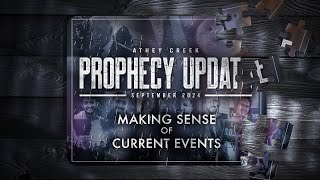 Prophecy Update  September 2024  Making Sense of Current Events  Brett Meador [upl. by Ecnal841]