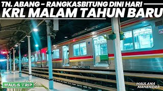 Jam 2 Dini Hari Naik KRL COMMUTER LINE Tanah Abang  Rangkasbitung  MAULS TRIP [upl. by Beatty]