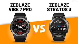 ZEBLAZE VIBE 7 PRO VS STRATOS 3  VEJA QUAL O MELHOR PRA VOCÊ [upl. by Anoif]