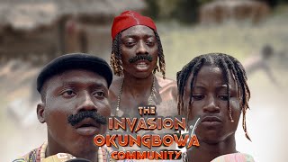 The Invasion of Okungbowa Community [upl. by Elleirol]